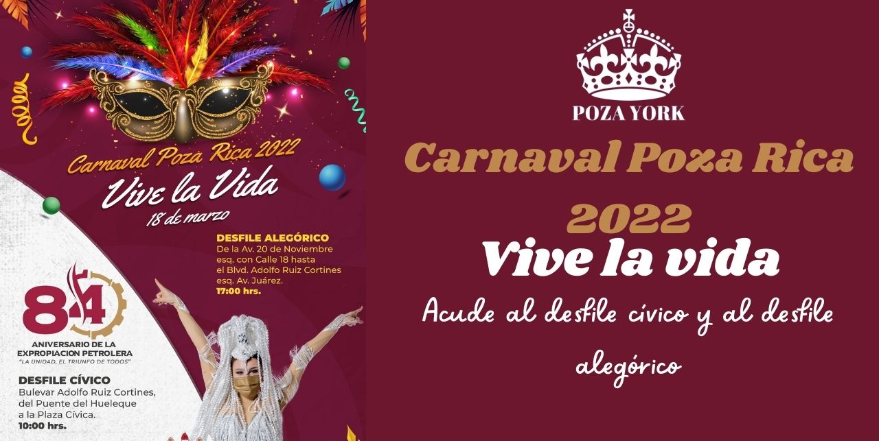 Carnaval Poza Rica 2022 «Vive la vida»